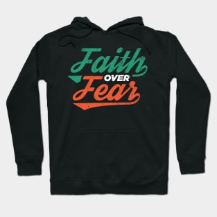 Faith Over Fear Christian Tshirt Hoodie